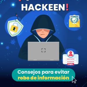 ¡Que no te hackeen! Campaña contra el hackeo 